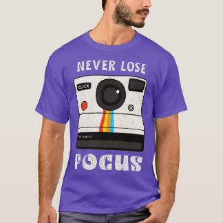 T-shirt Photographe Never Lose Focus Vintage 70s Camera