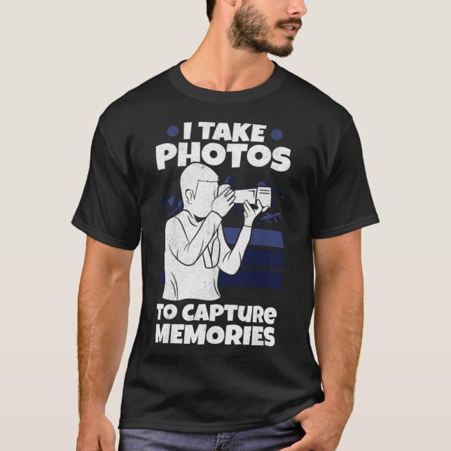 T-shirt Photographe Prendre des photos Capter des souvenir (Devant)