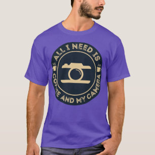 T-shirt Photographe Tout ce dont j'ai besoin est café et m