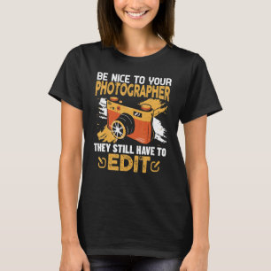 T-shirt Photographie de Cameraman disant Soyez très gentil