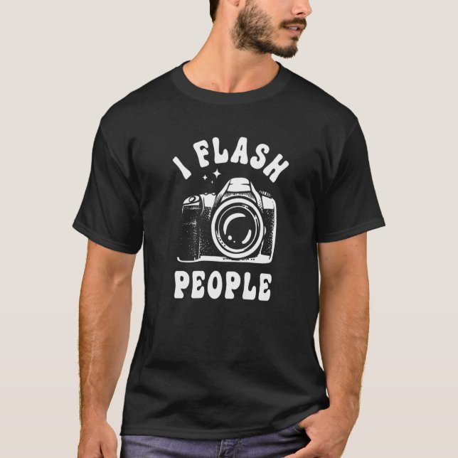 T-shirt Photographie I Flash People Photographe de caméra (Devant)