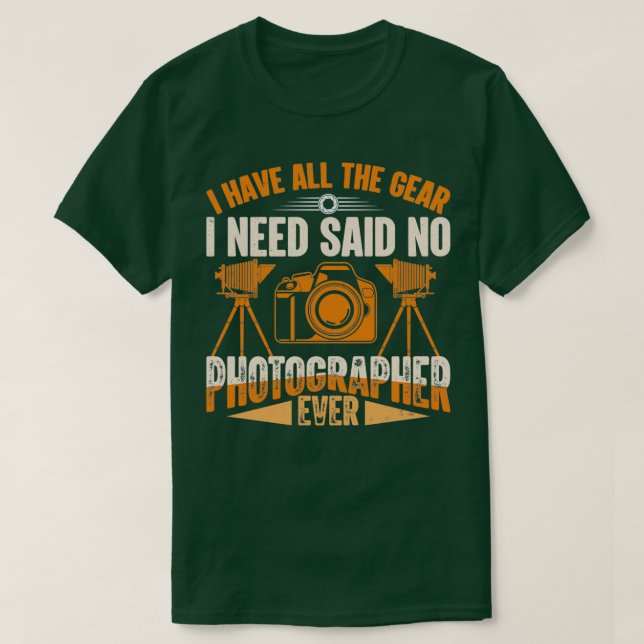 T-shirt Photographie Lover Outfit Funny Camera Gear Photog (Design devant)