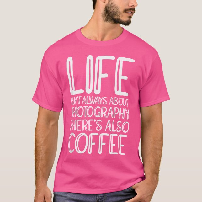 T-shirt Photography  Coffee Photographer (Devant)