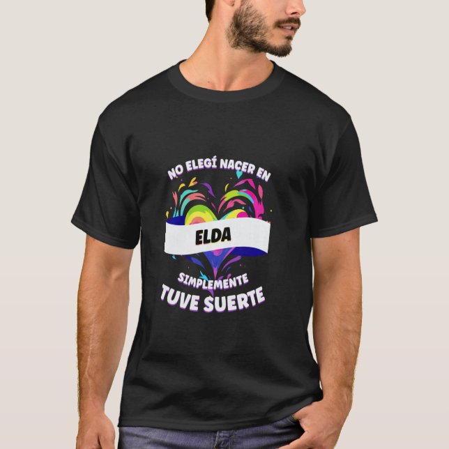 T-shirt Phrase drôle pour les gens d'Elda (Devant)