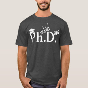 T-shirt Phuckin Fait Doctorat Docteur En Philosophie Diplô