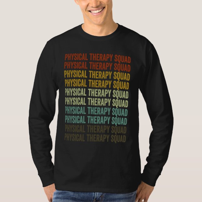 T-shirt Physical Therapy Squad Physical Therapist Physical (Devant)