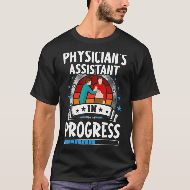 T-shirt Physician's Assistant In Progress Trainee Student (Devant)