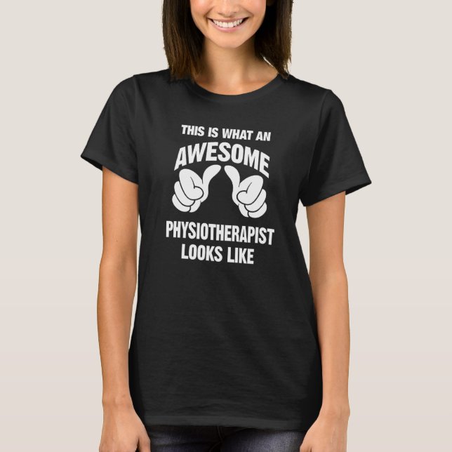 T-shirt Physiothérapeute Awesome Semble Drôle (Devant)