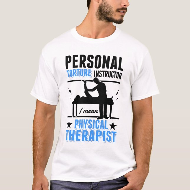 T-shirt Physiothérapeute de l'instructeur de torture perso (Devant)