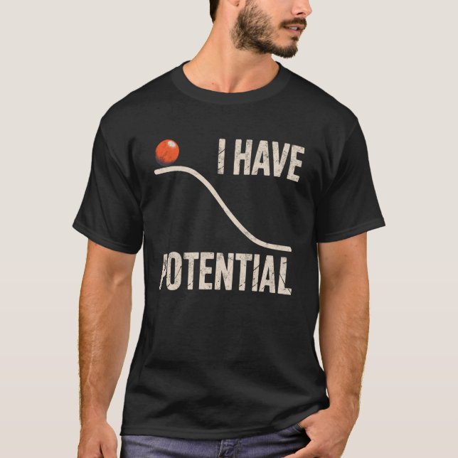 T-shirt Physique drôle j'ai de l'énergie potentielle Scien (Devant)