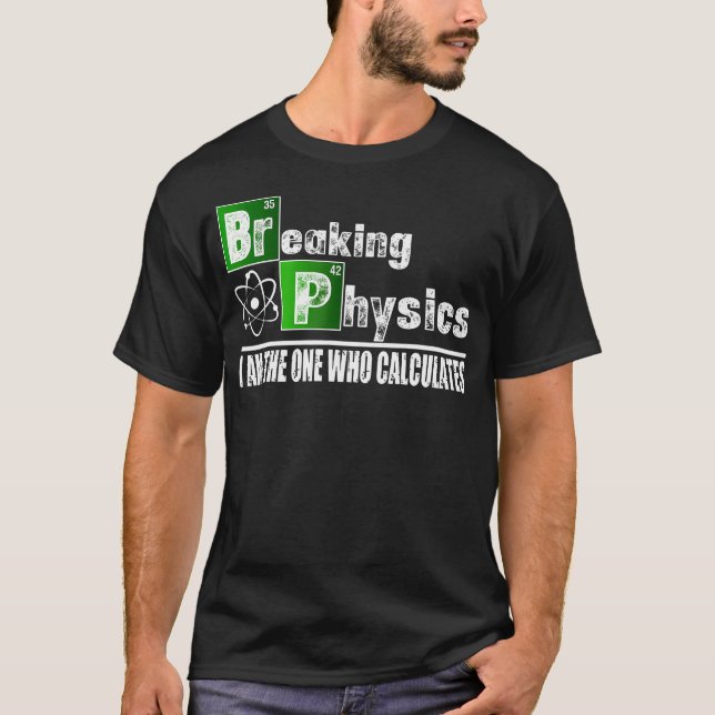 T-shirt Physique drôle qui casse les codes (Devant)
