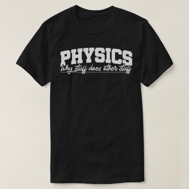 T-shirt Physique Physicien Professeur de sciences 1 (Design devant)