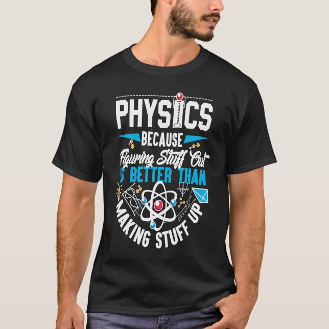 T-shirt physique physique physique parce qu'essayer de com (Devant)