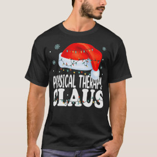 T-shirt Physique Thérapie Claus Noël Funny Matching Co