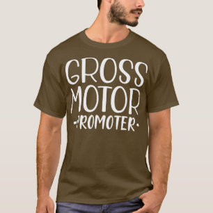 T-shirt Physothérapeute Moteur brut Promoteur w