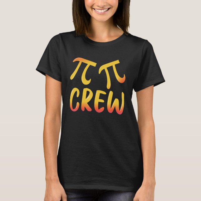 T-shirt Pi Day Mathematician Pi Crew 14 mars 3 14 Pi (Devant)