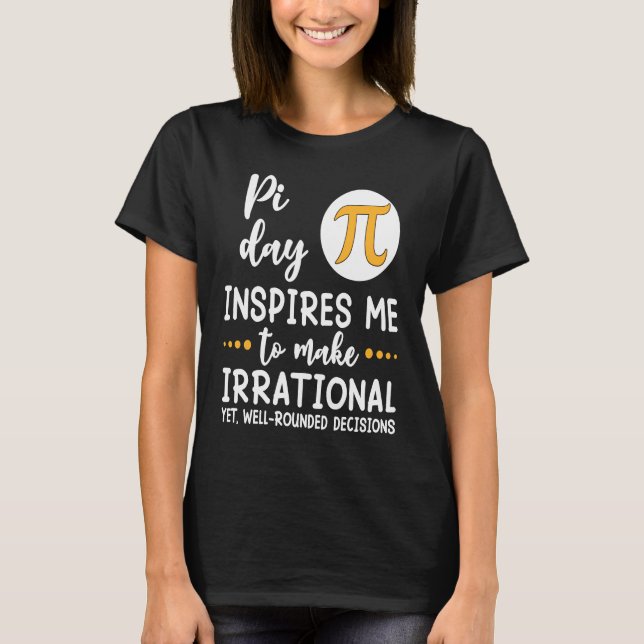 T-shirt Pi Day m'inspire Pi Symbole Mathématique Math Teac (Devant)
