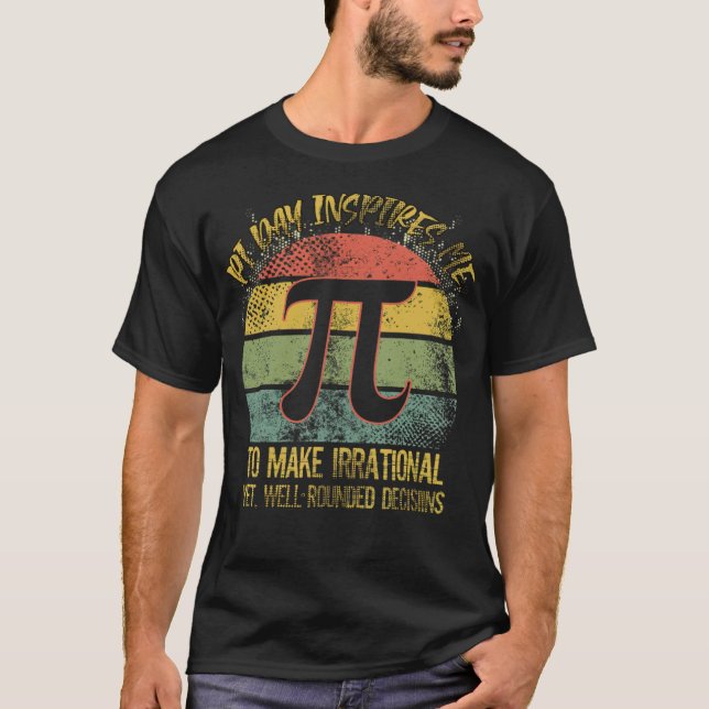 T-shirt Pi Day m'inspire pour faire une équation (Devant)