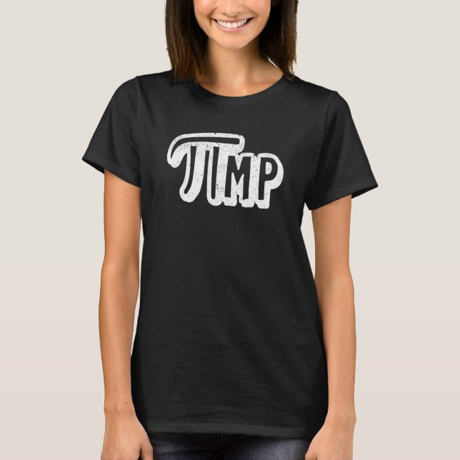 T-shirt Pi Day Pi mp Pimp Pun Math Enseignant Sciences Ner (Devant)