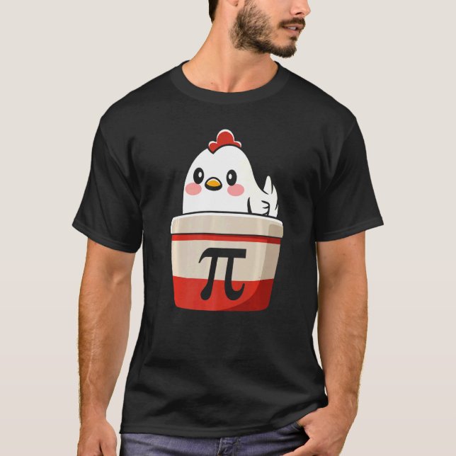 T-shirt Pi de poulet Tee Chicke Pie Funny Math Enseignant  (Devant)