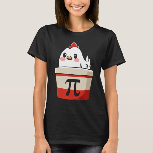 T-shirt Pi de poulet Tee Chicke Pie Funny Math Enseignant  (Devant)