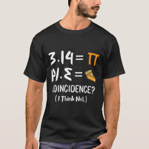 T-shirt Pi égale tarte drôle Math jeu Pi Jour cadeau