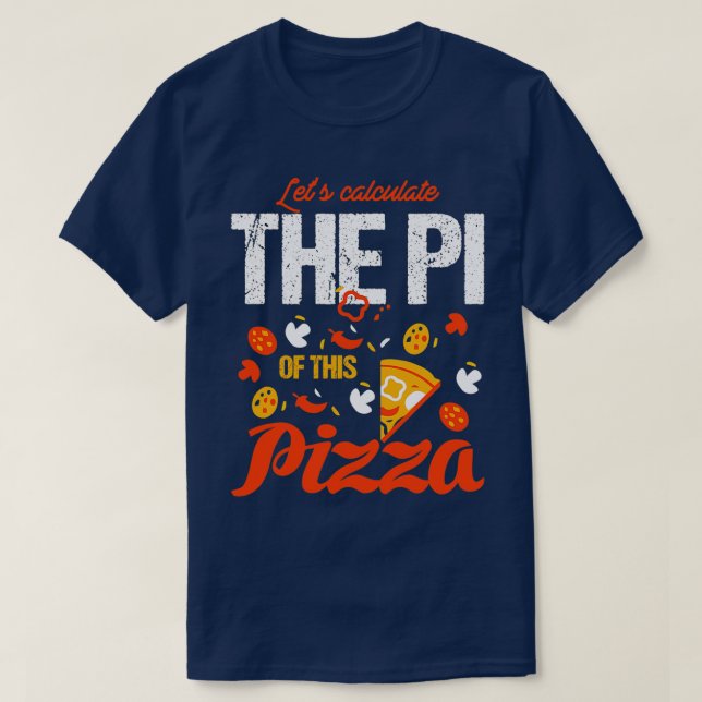 T-shirt PI Jour 3 14 Calculer le PI de la pizza (Design devant)