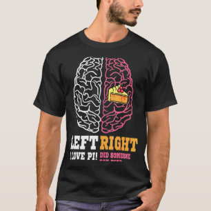 T-shirt Pi Jour Gauche Vs Cerveau Droite Pie Geek Math