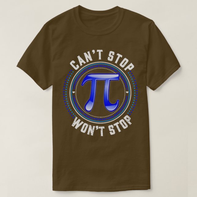 T-shirt Pi ne peut pas arrêter Pi n'arrêtera pas Math Pi D (Design devant)