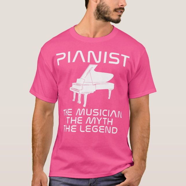 T-shirt Pianist The Musician The Myth The Legend Piano (Devant)