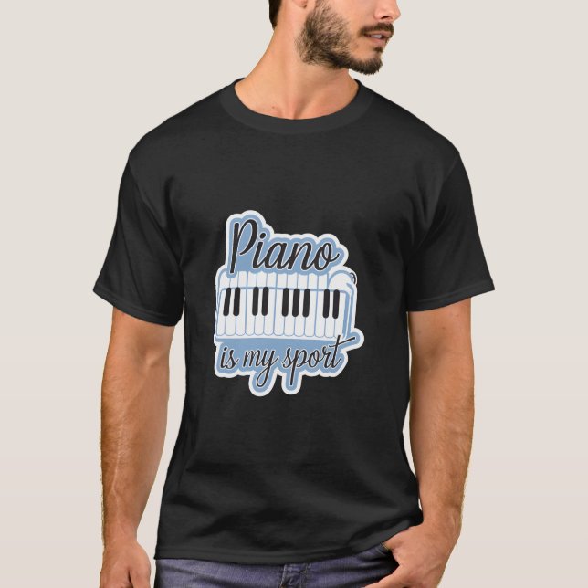 T-shirt Piano Is My Sport funny (Devant)