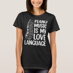 T-shirt Piano Music Is My Love Langue Piano Clavier Pla