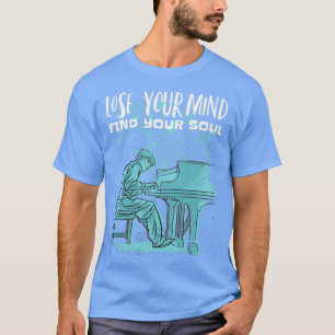 T-shirt Piano Perdre Votre Esprit Trouver Votre Âme