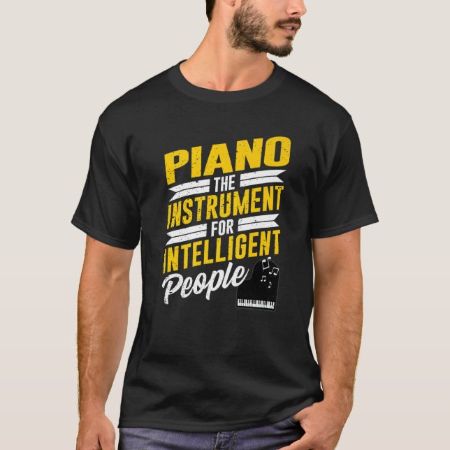 T-shirt Piano Pianist Music Keyboard Musician Quote Gag Ou (Devant)