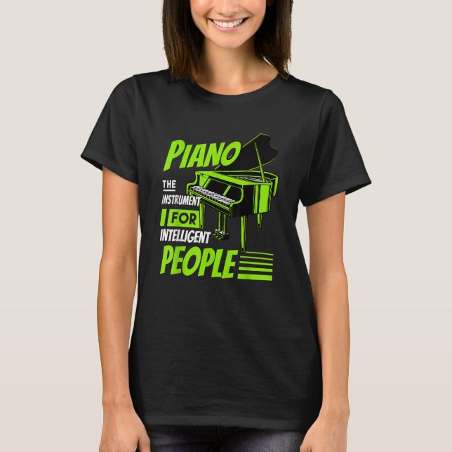 T-shirt Piano Pianist Music Keyboard Musician Quote Gag Ou (Devant)