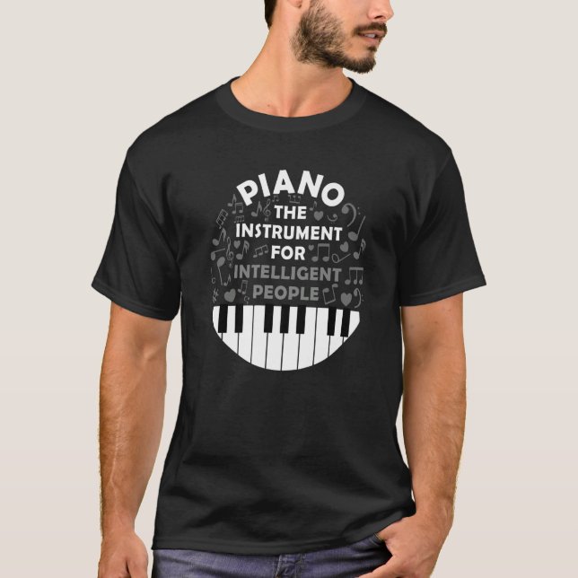 T-shirt Piano Pianist Music Keyboard Musician Quote Gag Ou (Devant)