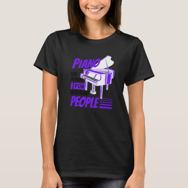 T-shirt Piano Pianist Music Keyboard Musician Quote Gag Ou (Devant)