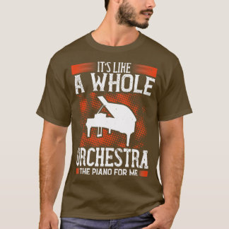 T-shirt Piano Piano Est Comme Un Orchestre Entier