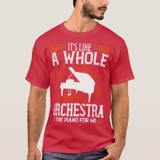 T-shirt Piano Piano Est Comme Un Orchestre Entier