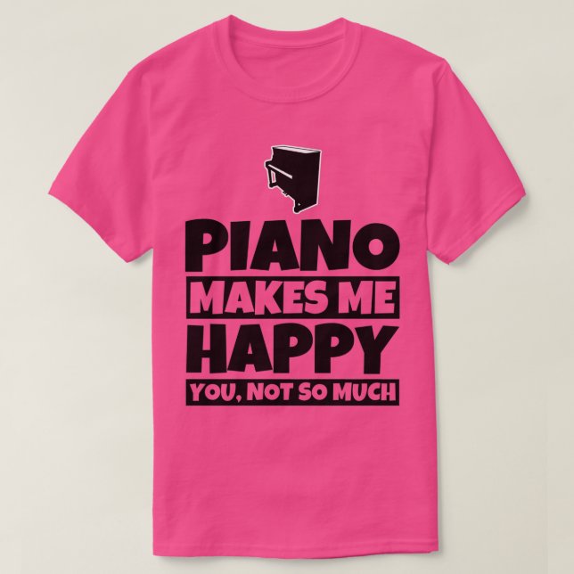 T-shirt Piano Player Cadeaux Funny Piano Music Humour  (Design devant)