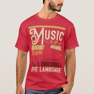T-shirt Piano Player Musique Est Ma Langue D'Amour Pour Pi