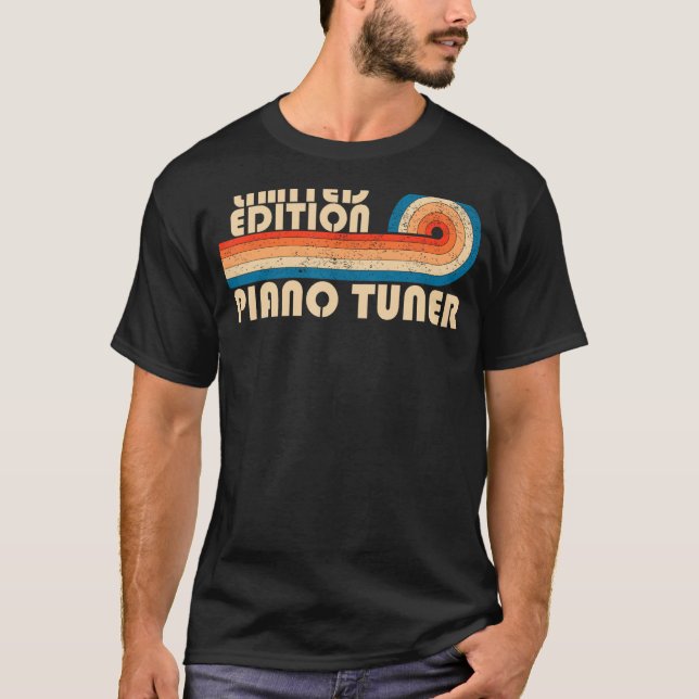 T-shirt PIANO TUNER Funny Job Title Profession Anniversair (Devant)