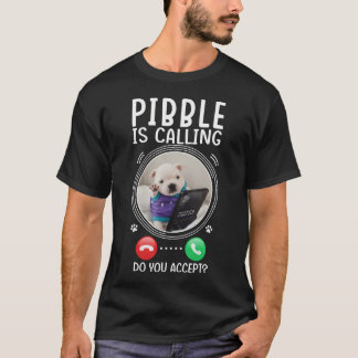 T-shirt Pibble Appelle Acceptez-Vous Mème de Chien Drôle