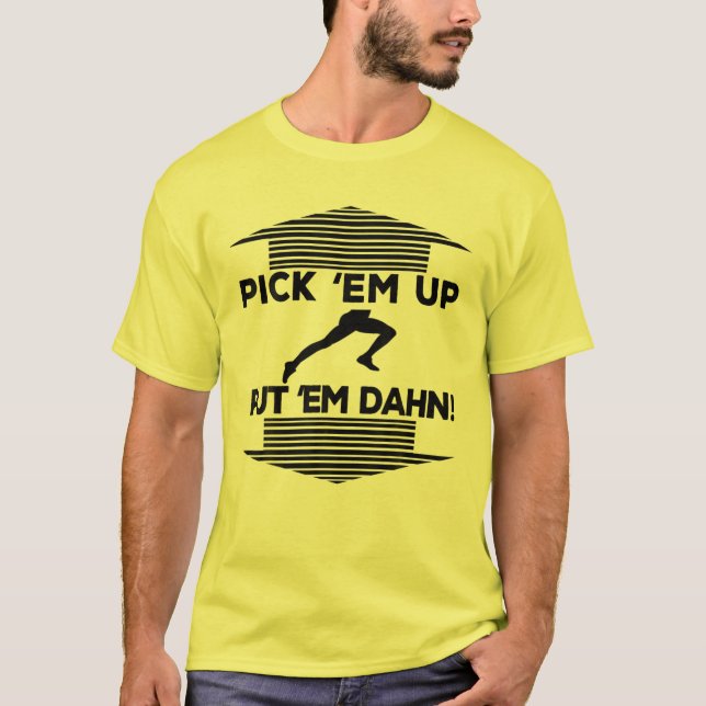 T-shirt Pick Em Up Met Em Dahn (Devant)