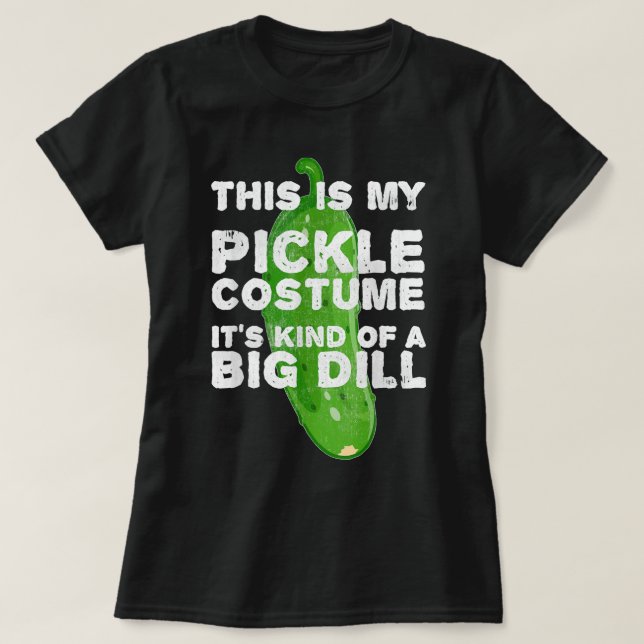 T-shirt Pickle Costume Big Dill Funny Halloween Party Outf (Design devant)