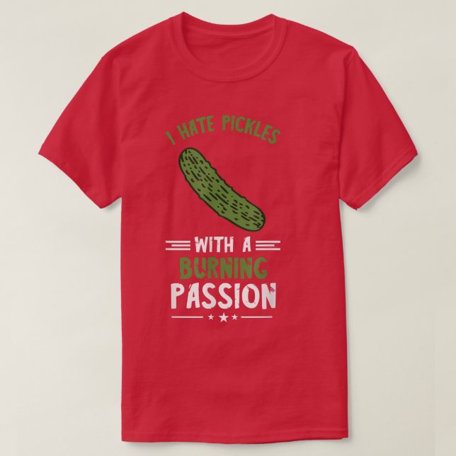 T-shirt Pickle Lover I Hate Pickles Vegetarian Vegetarian  (Design devant)