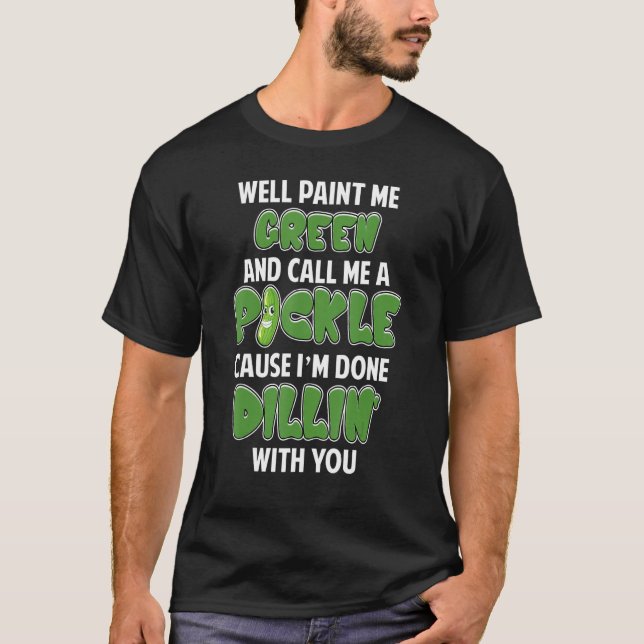 T-shirt Pickle Vert Dillin Plaisanter Pun Végétarien Conco (Devant)