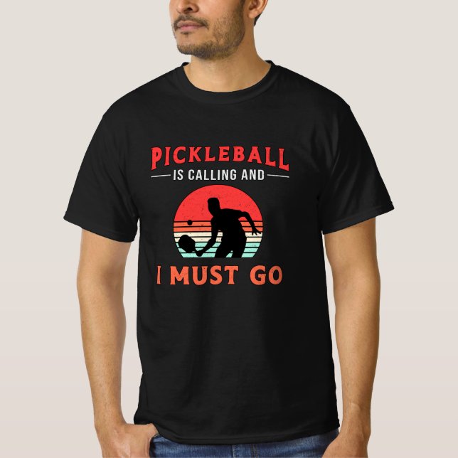 T-shirt Pickleball Appelle Et Je Dois Aller Joueur De Padd (Devant)
