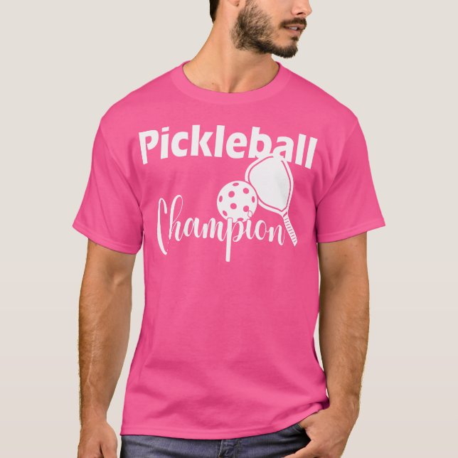 T-shirt Pickleball Champion For A Pickle Fan Pickleball (Devant)