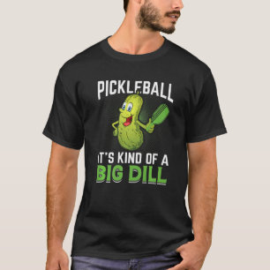 T-shirt Pickleball Comme Un Gros Dill